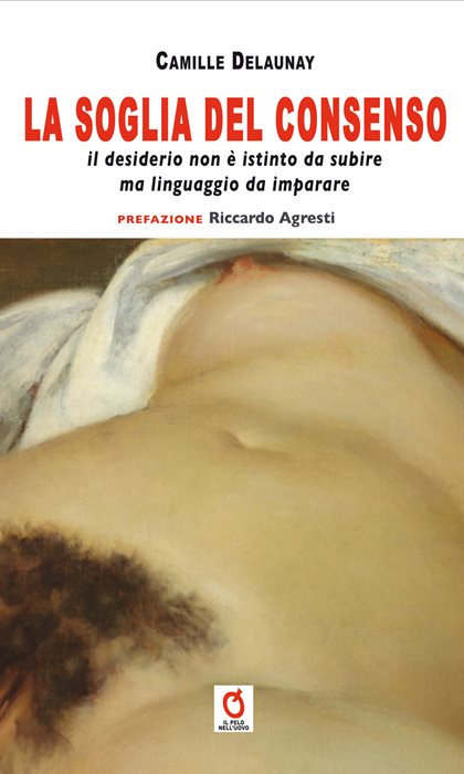 La soglia del consenso. Il desiderio non è istinto da subire, ma linguaggio da imparare