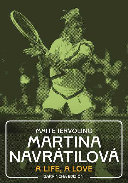 Martina Navrátilová. A life, a love