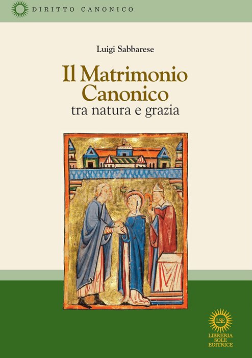 Il matrimonio canonico. Tra natura e grazia