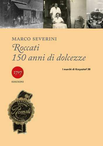 Roccati. 150 anni di dolcezze