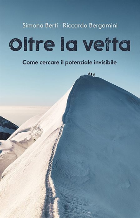 Oltre la vetta. Come cercare il potenziale invisibile