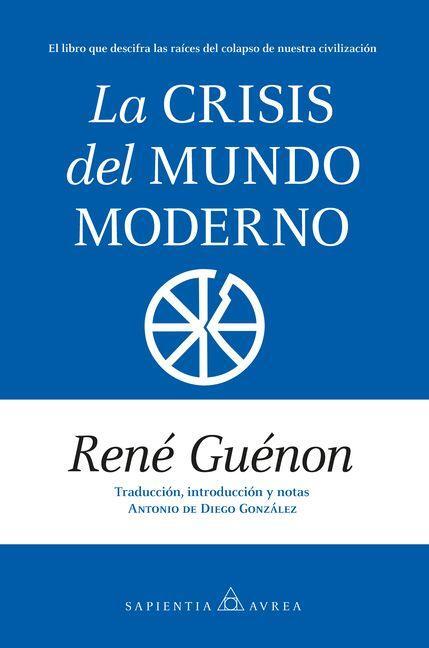 Crisis del mundo moderno, La