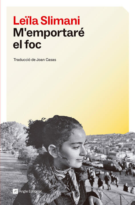 M'emportaré el foc — Leila Slimani