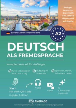 Deutsch als Fremdsprache lernen: Komplettkurs A2 für Anfänger