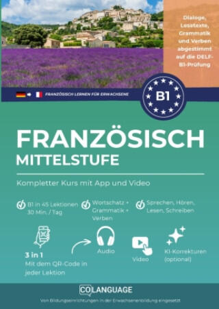 Französisch B1 lernen Mittelstufe. Kompletter Kurs mit Audio und Video