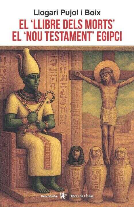 Llibre Dels Morts el Nou Testament Egipci, el