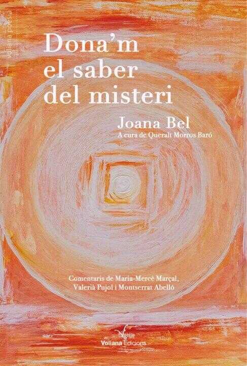 Dona'm el saber del misteri — Joana Bel Oleart
