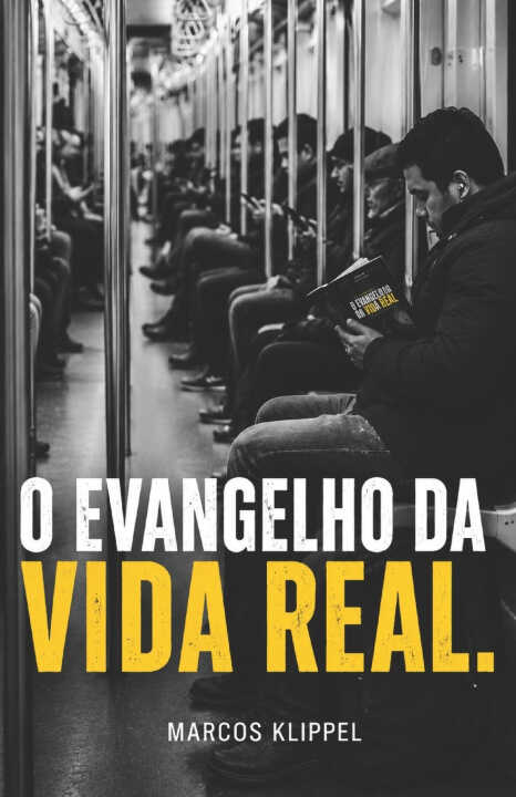 O Evangelho da Vida Real