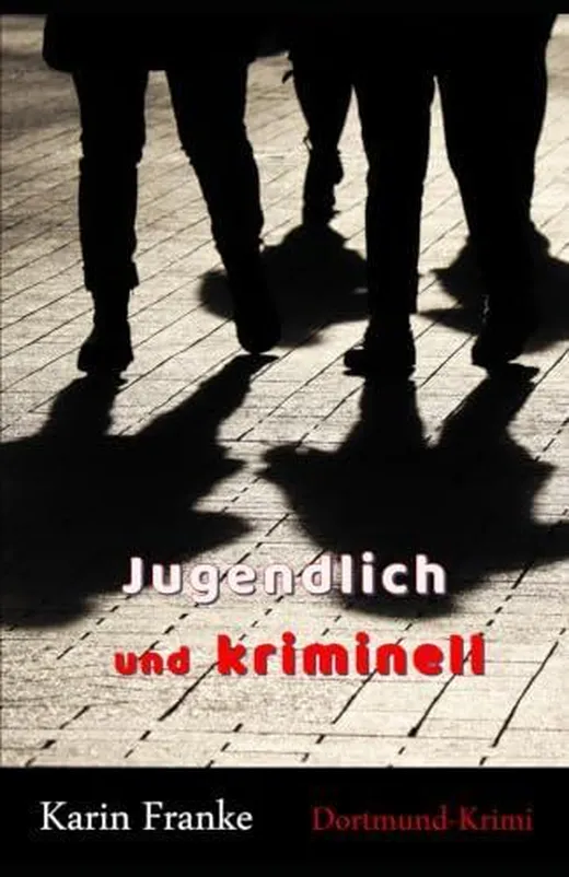 Jugendlich und kriminell: Dortmund-Krimi