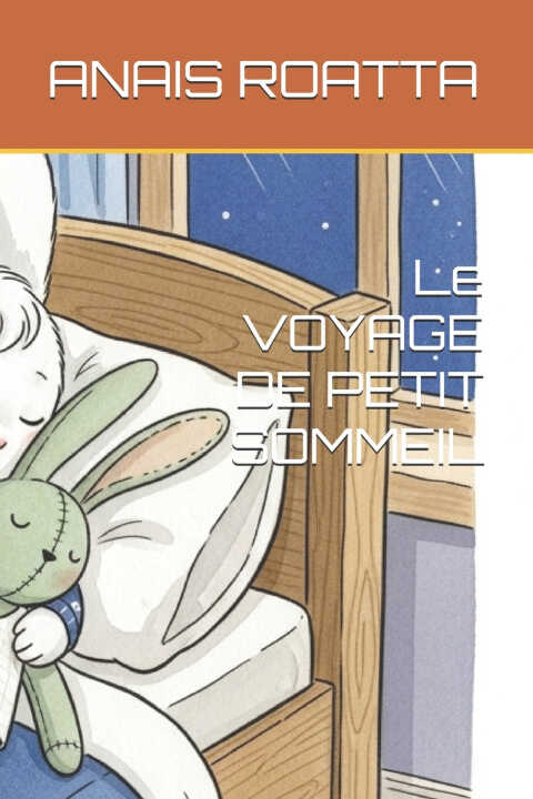 Le VOYAGE DE PETIT SOMMEIL