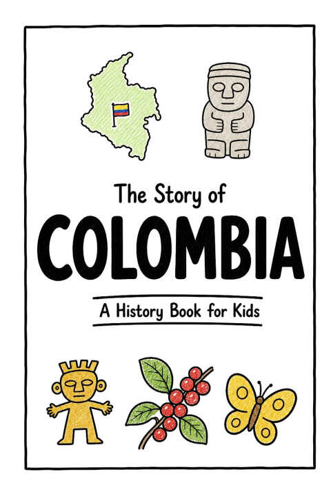 The Story of Colombia - A History Book for Kids