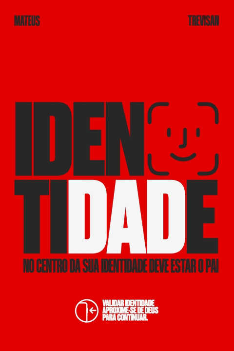 Identi(DAD)e — Mateus Trevisan