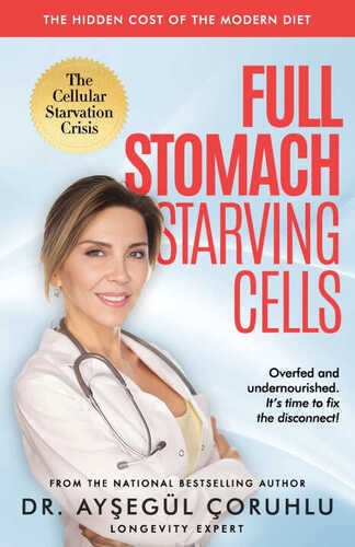 Full Stomach, Starving Cells