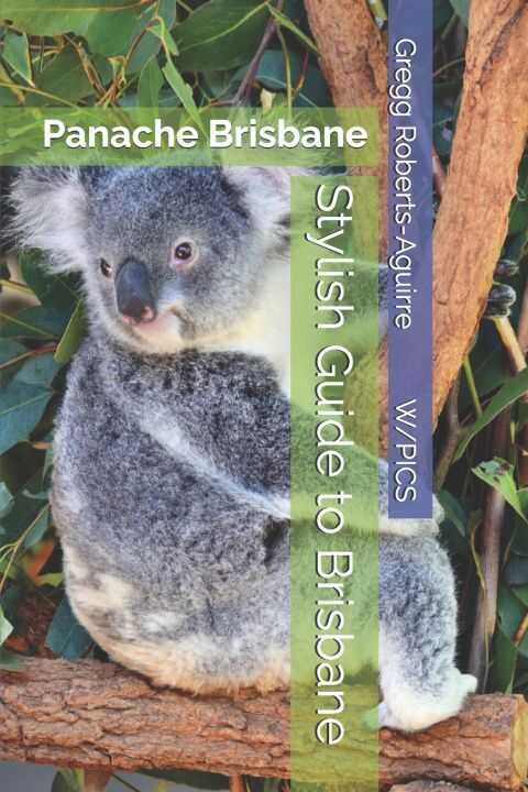 Stylish Guide to Brisbane