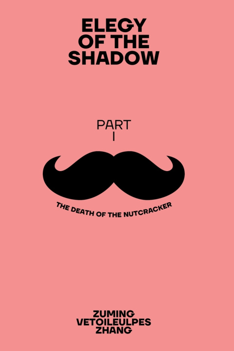 Elegy of the Shadow Part I