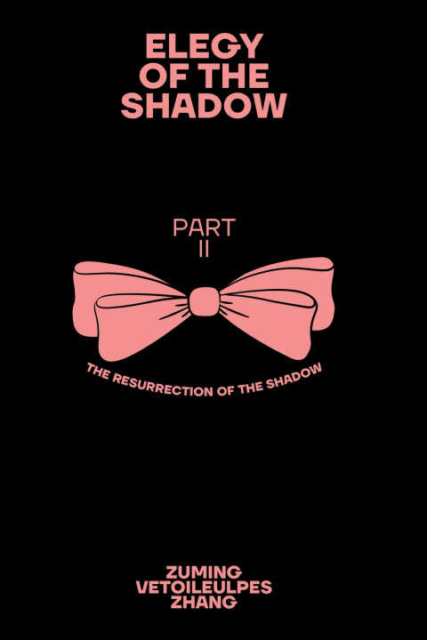 Elegy of the Shadow Part II