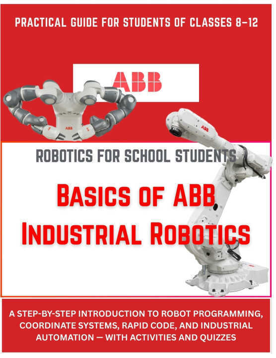 Basics of ABB Industrial Robotics for School Students