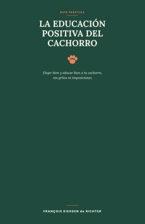 La Educación Positiva Del Cachorro