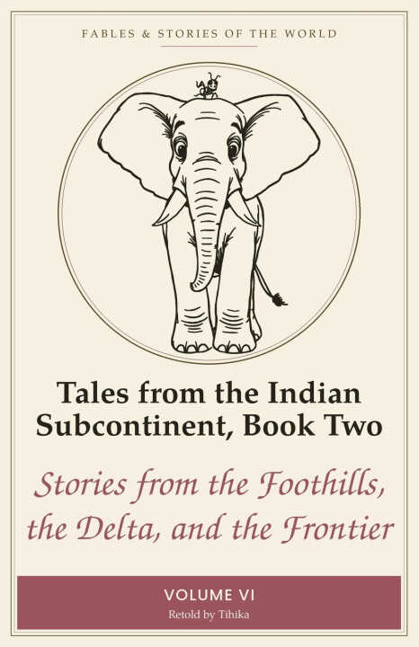 Tales from the Indian Subcontinent, Book Two