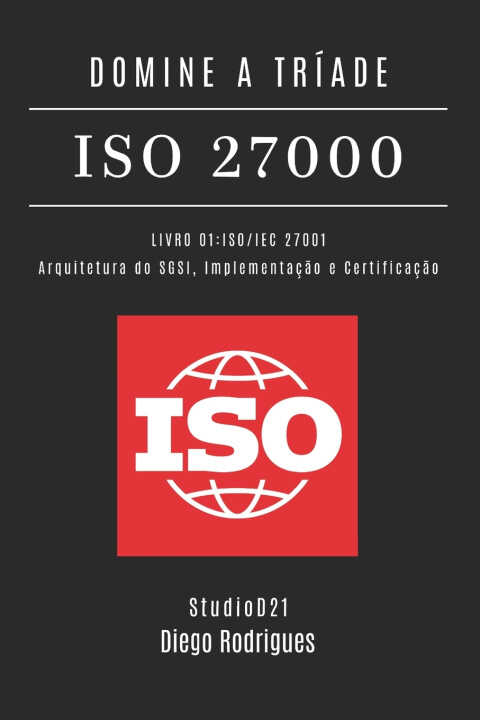 Domine a Tríade Iso 27000 - Livro 01