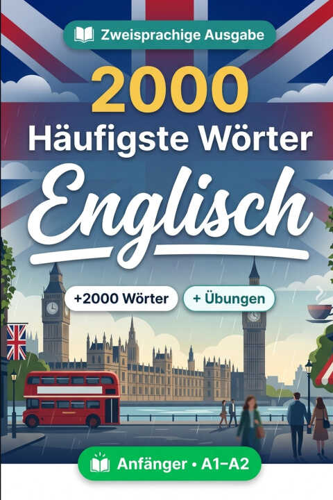 2000 Häufigste Wörter in Englisch für Anfänger