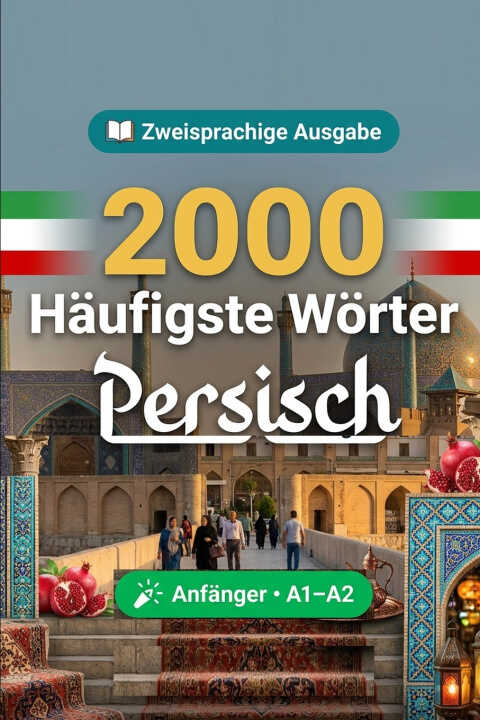 2000 Häufigste Wörter in Persisch für Anfänger