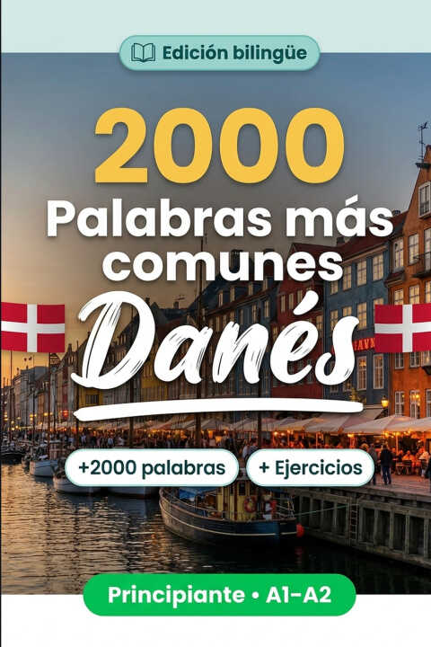 2000 Palabras Más Comunes en Danés para Principiantes