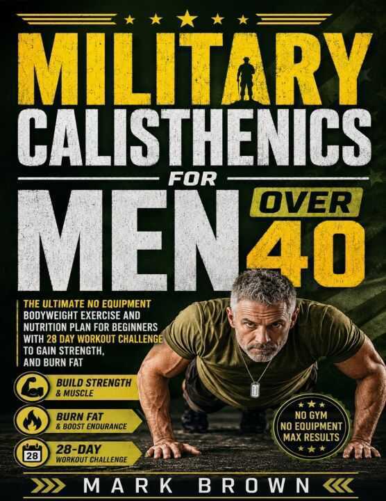 Military Calisthenics For Men Over 40