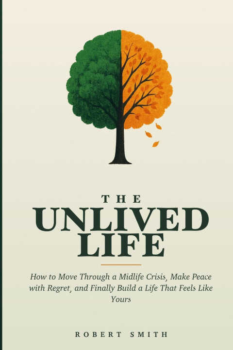 The Unlived Life — Robert Smith