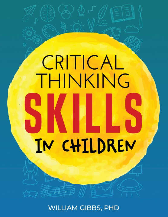 Critical Thinking Skills in Children