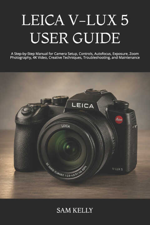 Leica V-lux 5 User Guide