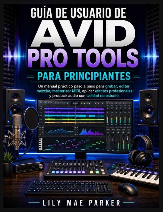 Guía de usuario de Avid Pro Tools para principiantes