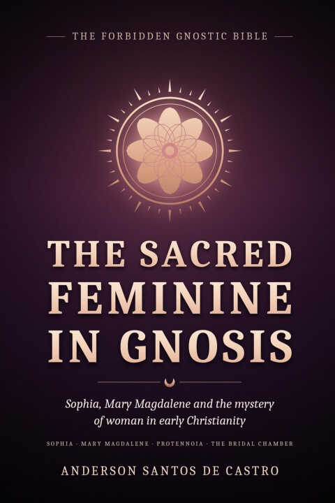 The Sacred Feminine in Gnosis