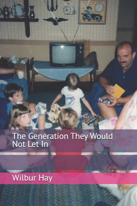 The Generation They Would Not Let In