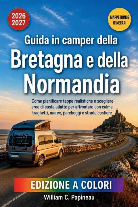 Guida in camper della Bretagna e della Normandia 2026-2027