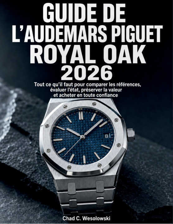 Guide De L'audemars Piguet Royal Oak 2026
