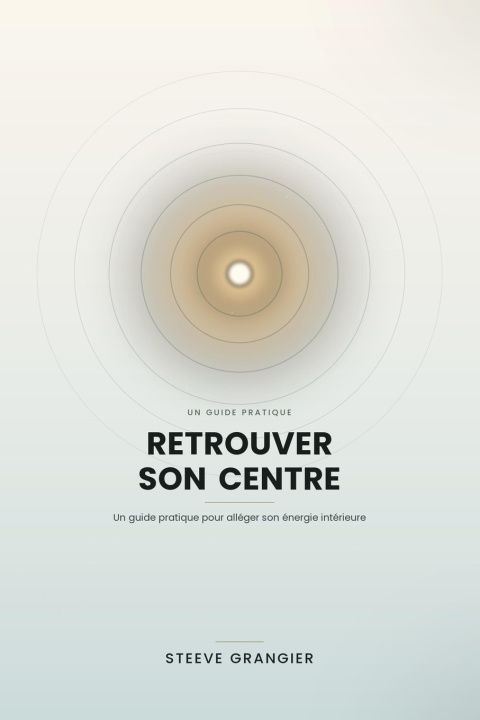 Retrouver Son Centre