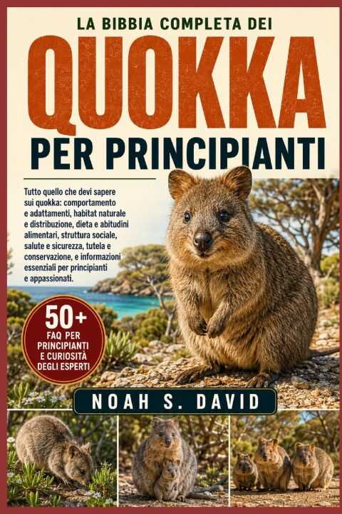La Bibbia Completa Dei Quokka Per Principianti
