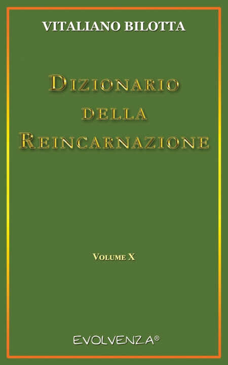 Dizionario della Reincarnazione - Vol. 10