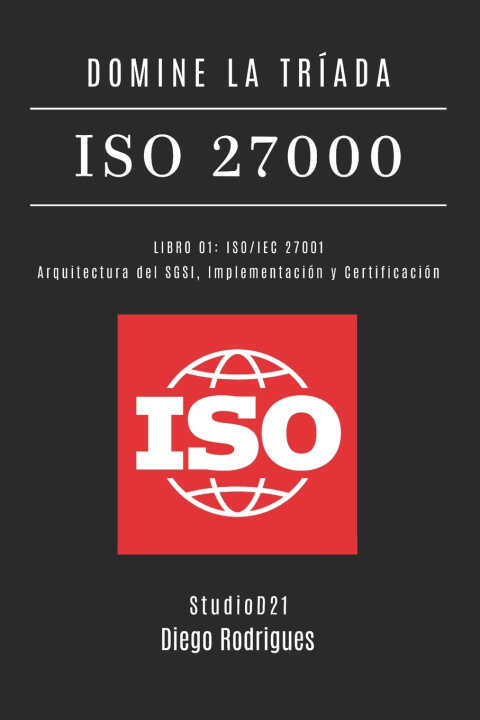 Domine la Tríada Iso 27000 Libro 01