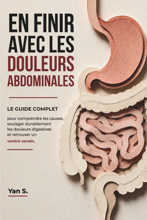 En Finir Avec les Douleurs Abdominales