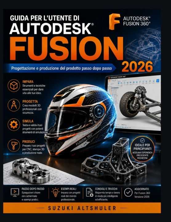 Guida Per L'utente di Autodesk Fusion 2026