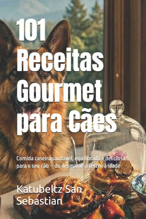 101 Receitas Gourmet para Cães