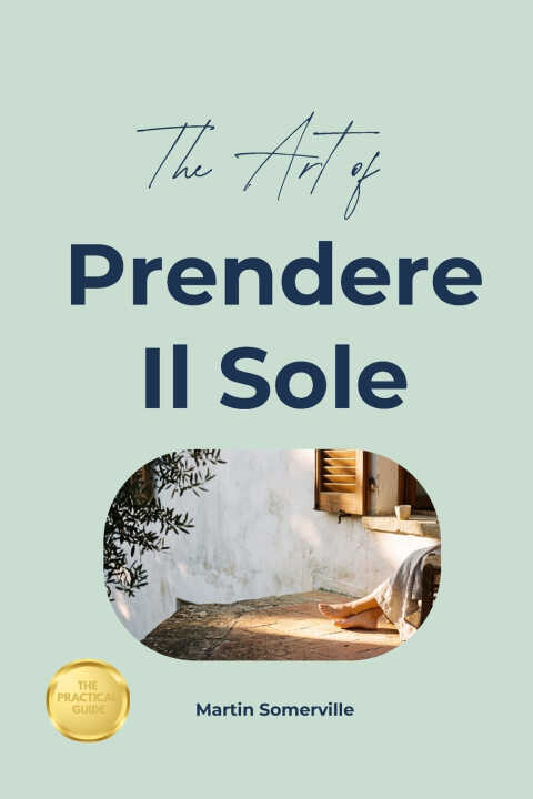 The Art of Prendere Il Sole
