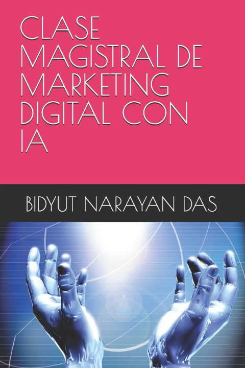 Clase Magistral de Marketing Digital Con Ia