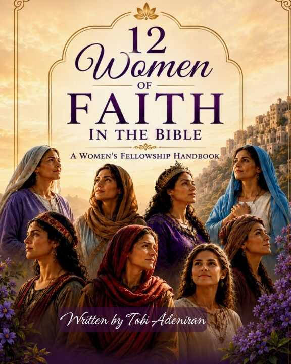 12 Women of Faith in the Bible