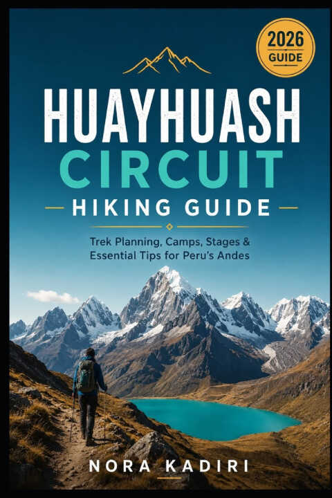 Huayhuash Circuit Hiking Guide
