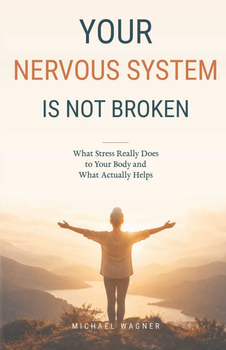 Your Nervous System Is Not Broken