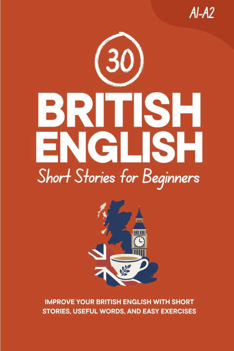 30 British English Short Stories for Beginners