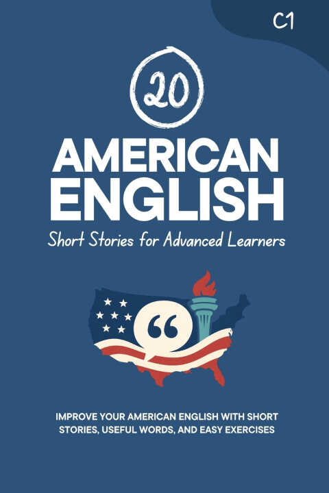 20 American English Short Stories for Advanced Learners [C1]